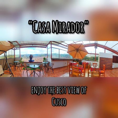 Casa Mirador Guesthouse Cuzco Zewnętrze zdjęcie